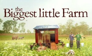 The Biggest Little Farm